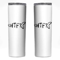 WTF Where Is The Fish Skinny Tumbler Funny Fisherman Gift