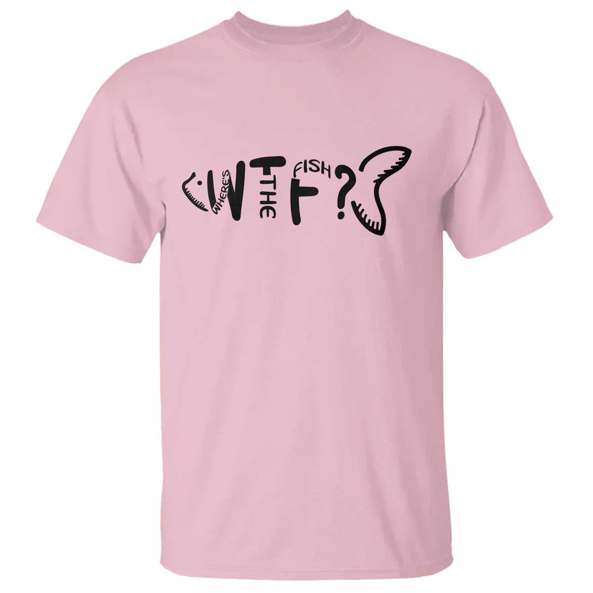 WTF Where Is The Fish T Shirt Funny Fisherman Gift