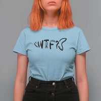 WTF Where Is The Fish T Shirt For Women Funny Fisherman Gift