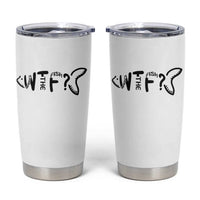 WTF Where Is The Fish Tumbler Cup Funny Fisherman Gift