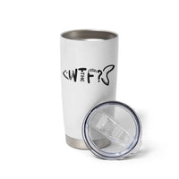 WTF Where Is The Fish Tumbler Cup Funny Fisherman Gift
