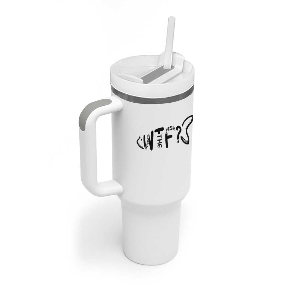 WTF Where Is The Fish Tumbler With Handle Funny Fisherman Gift