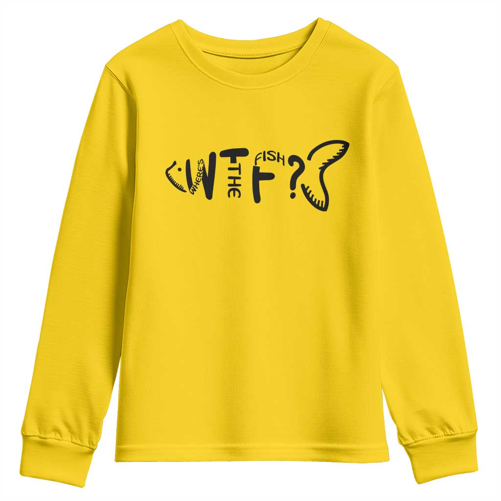 WTF Where Is The Fish Youth Sweatshirt Funny Fisherman Gift