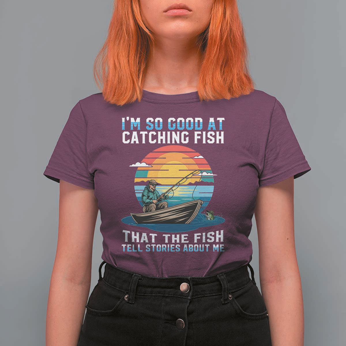 Funny Fishing T Shirt For Women Im So Good At Catching Fish Gift - Wonder Print Shop