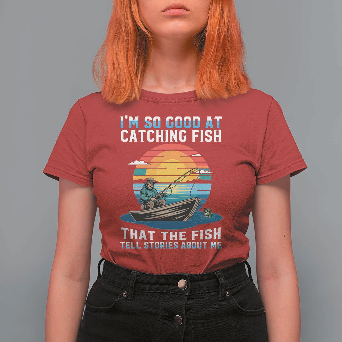 Funny Fishing T Shirt For Women Im So Good At Catching Fish Gift - Wonder Print Shop