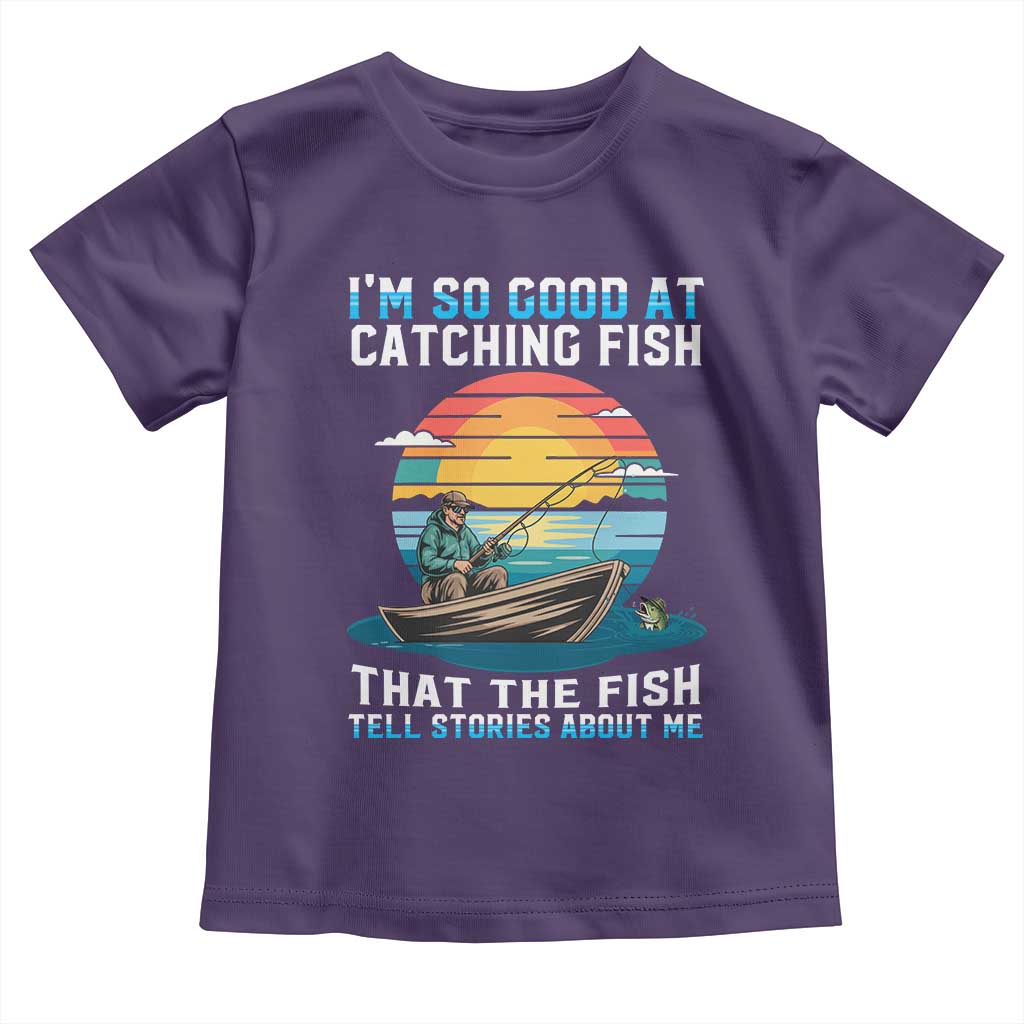 Funny Fishing Toddler T Shirt Im So Good At Catching Fish Gift - Wonder Print Shop
