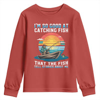 Funny Fishing Youth Sweatshirt Im So Good At Catching Fish Gift - Wonder Print Shop