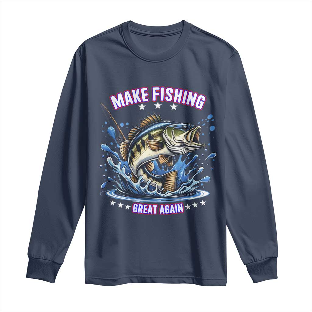 Funny Make Fishing Great Again Long Sleeve Shirt Fisherman Gift - Wonder Print Shop