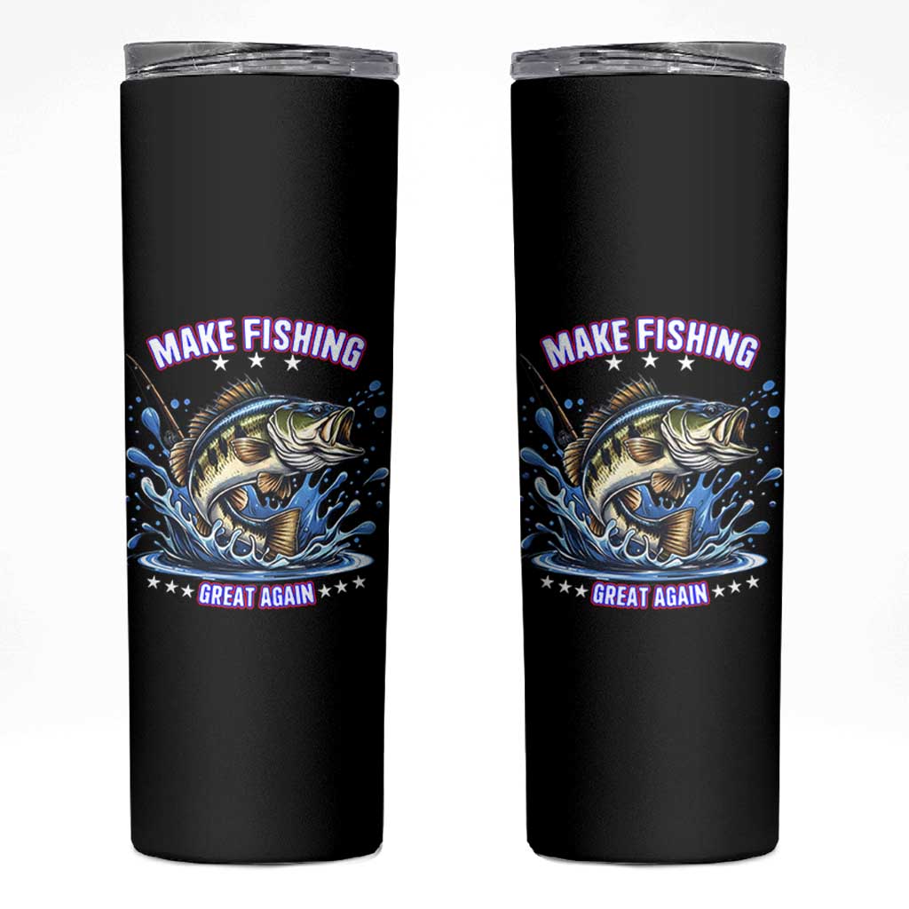 Funny Make Fishing Great Again Skinny Tumbler Fisherman Gift
