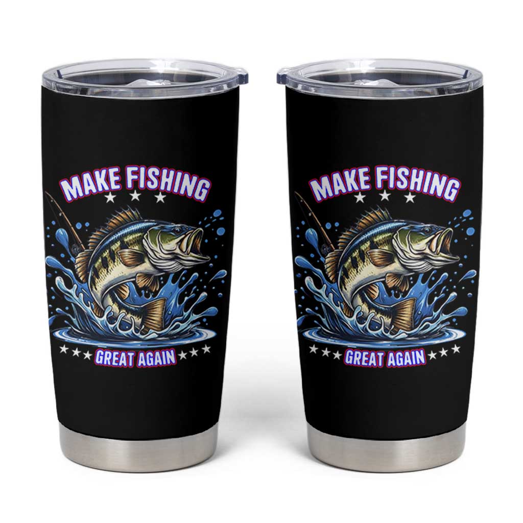Funny Make Fishing Great Again Tumbler Cup Fisherman Gift