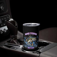 Funny Make Fishing Great Again Tumbler Cup Fisherman Gift