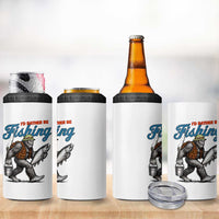 Id Rather Be Fishing 4 in 1 Can Cooler Tumbler Funny Bigfoot Fishing
