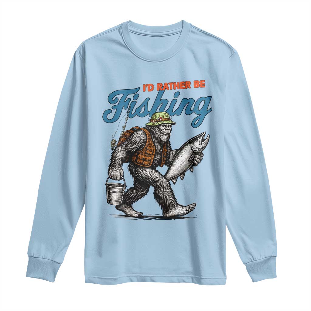 Id Rather Be Fishing Long Sleeve Shirt Funny Bigfoot Fishing - Wonder Print Shop