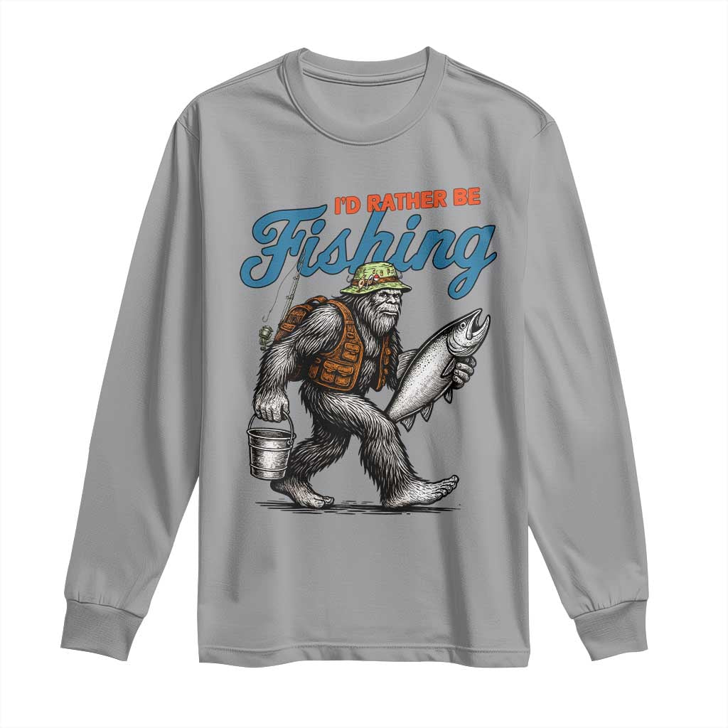 Id Rather Be Fishing Long Sleeve Shirt Funny Bigfoot Fishing - Wonder Print Shop