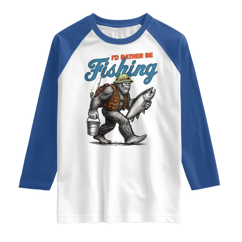 Id Rather Be Fishing Raglan Shirt Funny Bigfoot Fishing - Wonder Print Shop