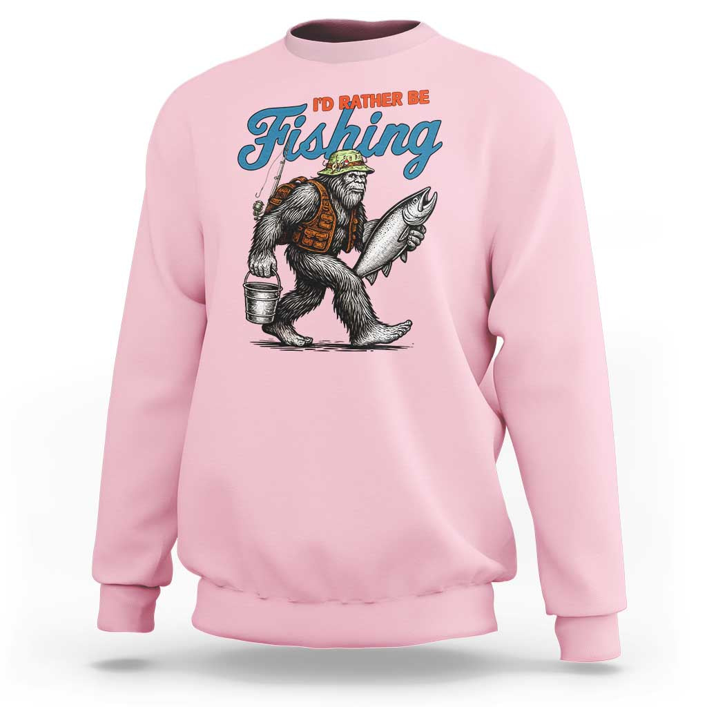 Id Rather Be Fishing Sweatshirt Funny Bigfoot Fishing - Wonder Print Shop