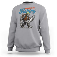 Id Rather Be Fishing Sweatshirt Funny Bigfoot Fishing - Wonder Print Shop