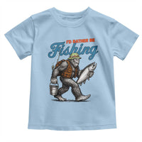 Id Rather Be Fishing Toddler T Shirt Funny Bigfoot Fishing - Wonder Print Shop