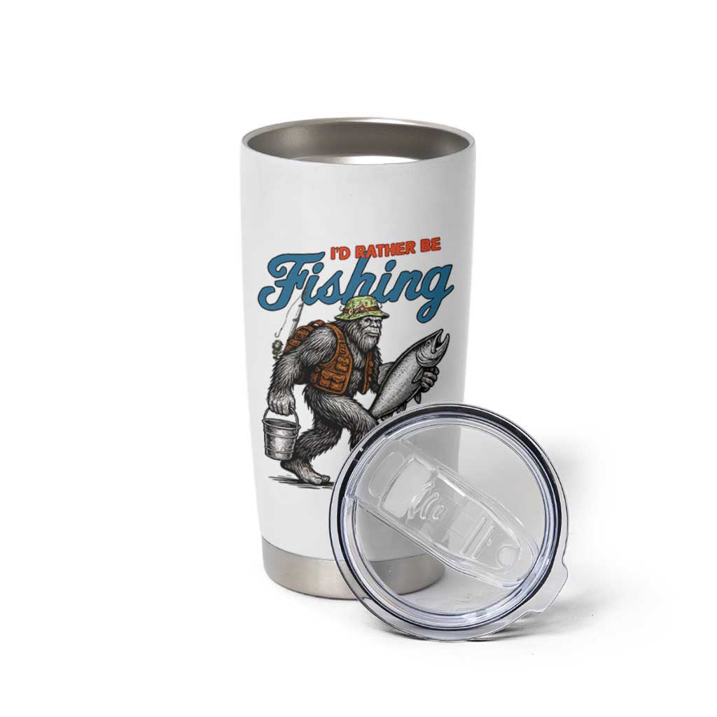 Id Rather Be Fishing Tumbler Cup Funny Bigfoot Fishing