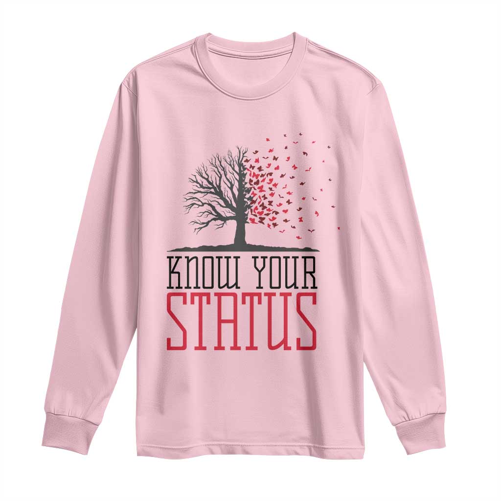 HIV Awareness Month Long Sleeve Shirt Know Your Status Prevention Support Gift - Wonder Print Shop