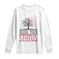 HIV Awareness Month Long Sleeve Shirt Know Your Status Prevention Support Gift - Wonder Print Shop