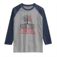 HIV Awareness Month Raglan Shirt Know Your Status Prevention Support Gift - Wonder Print Shop