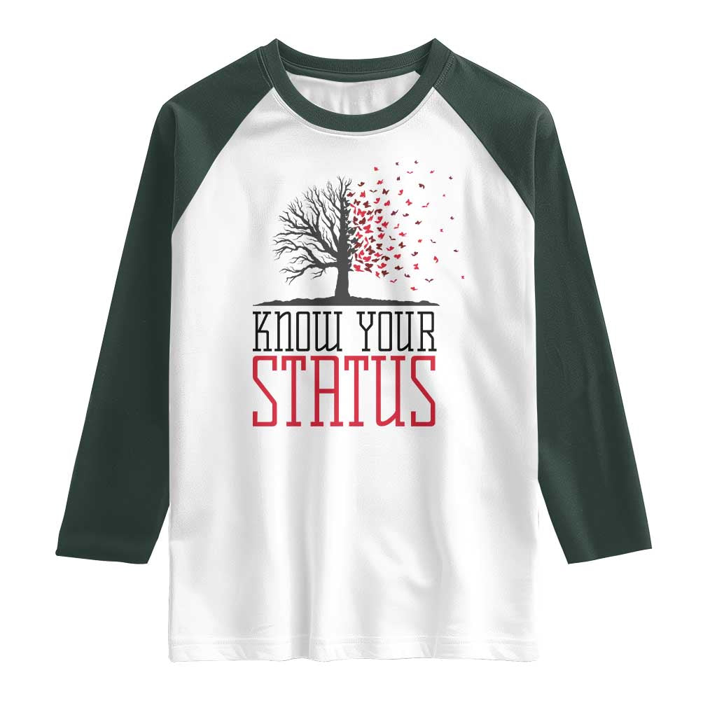 HIV Awareness Month Raglan Shirt Know Your Status Prevention Support Gift - Wonder Print Shop