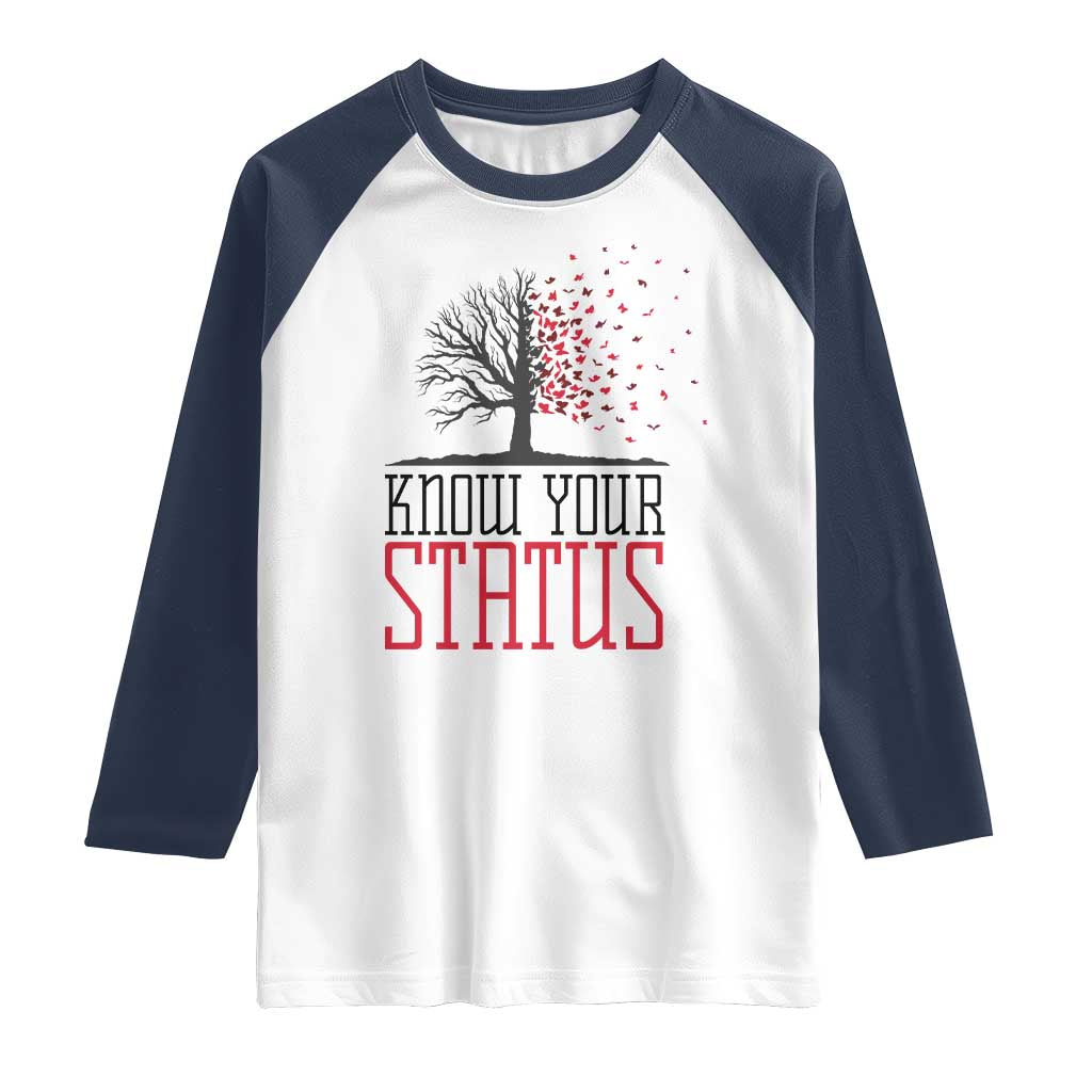 HIV Awareness Month Raglan Shirt Know Your Status Prevention Support Gift - Wonder Print Shop