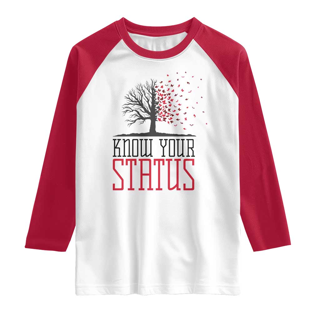 HIV Awareness Month Raglan Shirt Know Your Status Prevention Support Gift - Wonder Print Shop