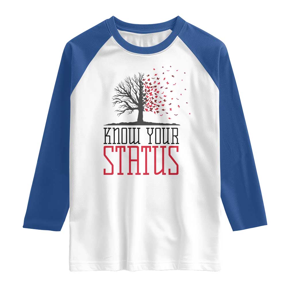HIV Awareness Month Raglan Shirt Know Your Status Prevention Support Gift - Wonder Print Shop
