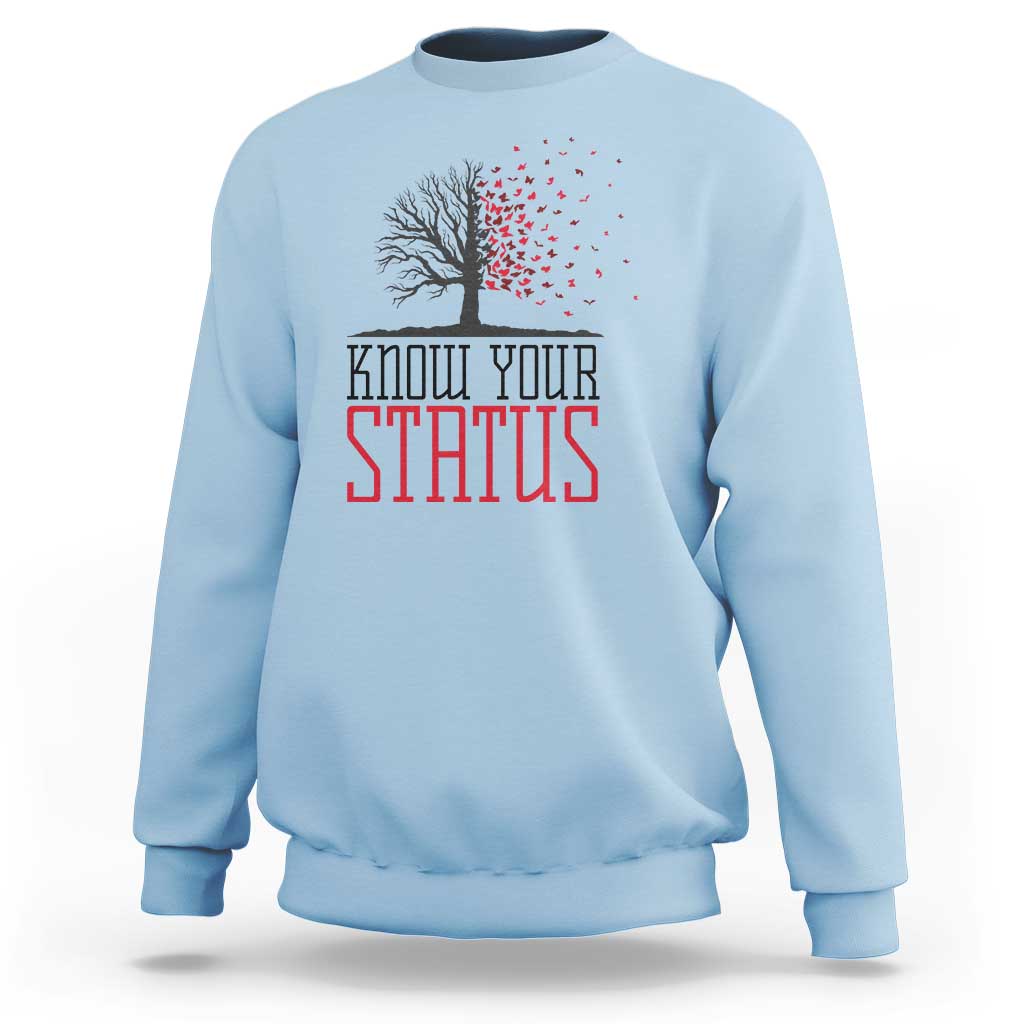HIV Awareness Month Sweatshirt Know Your Status Prevention Support Gift - Wonder Print Shop