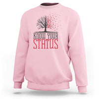 HIV Awareness Month Sweatshirt Know Your Status Prevention Support Gift - Wonder Print Shop