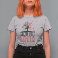 HIV Awareness Month T Shirt For Women Know Your Status Prevention Support Gift - Wonder Print Shop