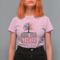 HIV Awareness Month T Shirt For Women Know Your Status Prevention Support Gift - Wonder Print Shop