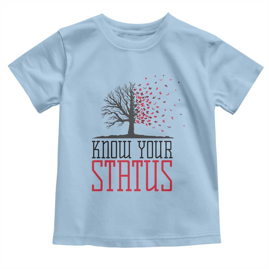 HIV Awareness Month Toddler T Shirt Know Your Status Prevention Support Gift - Wonder Print Shop
