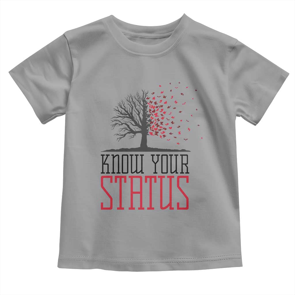HIV Awareness Month Toddler T Shirt Know Your Status Prevention Support Gift - Wonder Print Shop