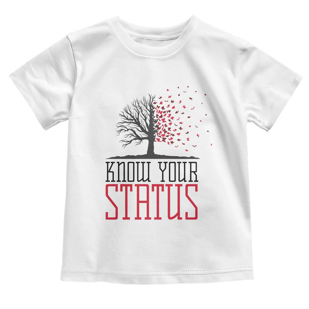 HIV Awareness Month Toddler T Shirt Know Your Status Prevention Support Gift - Wonder Print Shop