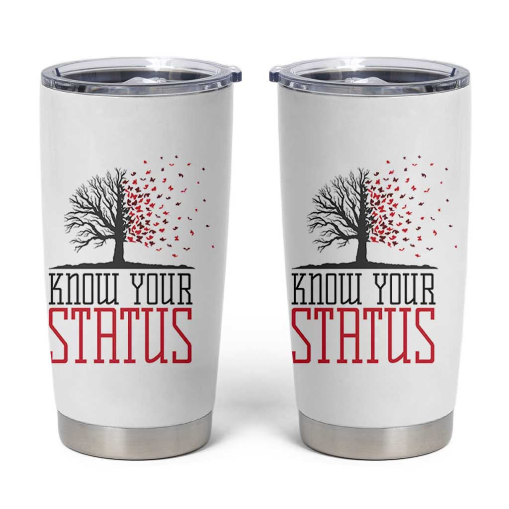 HIV Awareness Month Tumbler Cup Know Your Status Prevention Support Gift - Wonder Print Shop