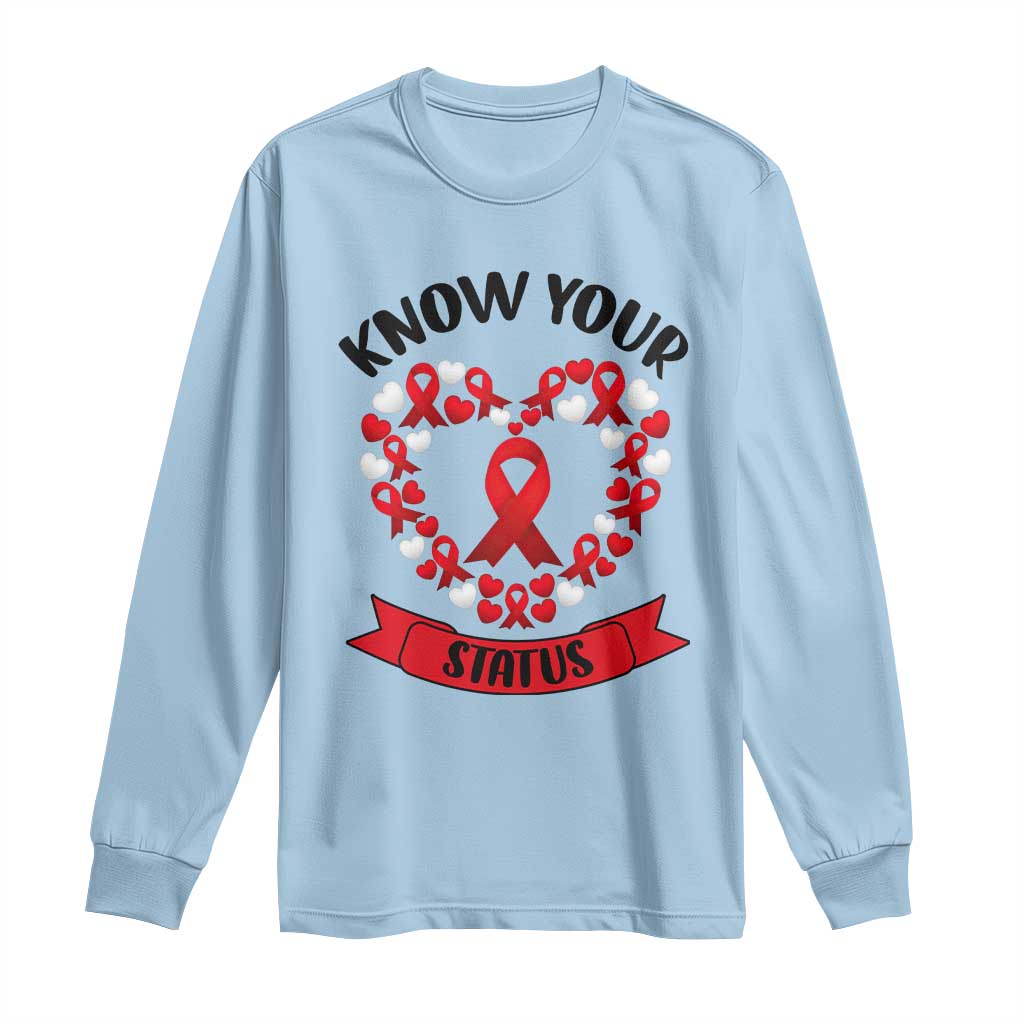 Know Your Status Red Ribbon HIV AIDS Awareness Support Month Gift Long Sleeve Shirt - Wonder Print Shop