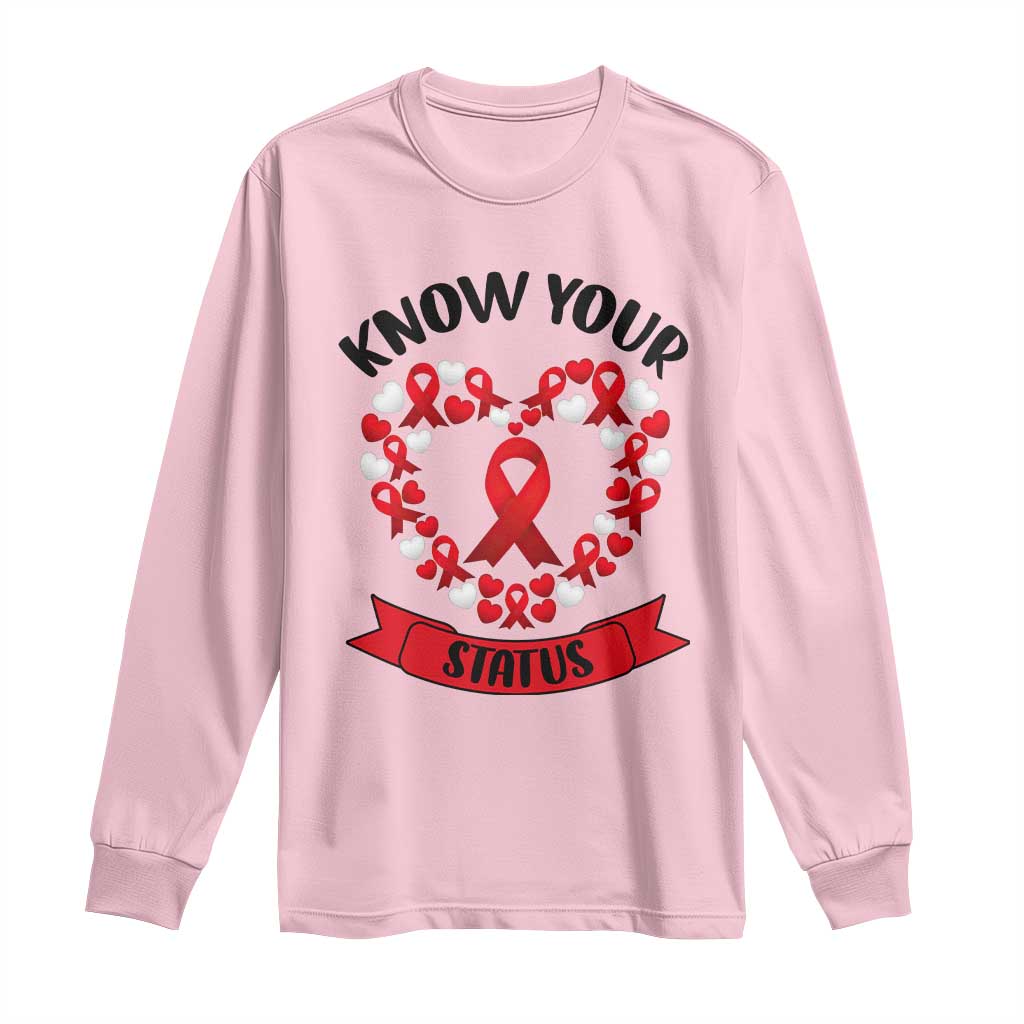 Know Your Status Red Ribbon HIV AIDS Awareness Support Month Gift Long Sleeve Shirt - Wonder Print Shop