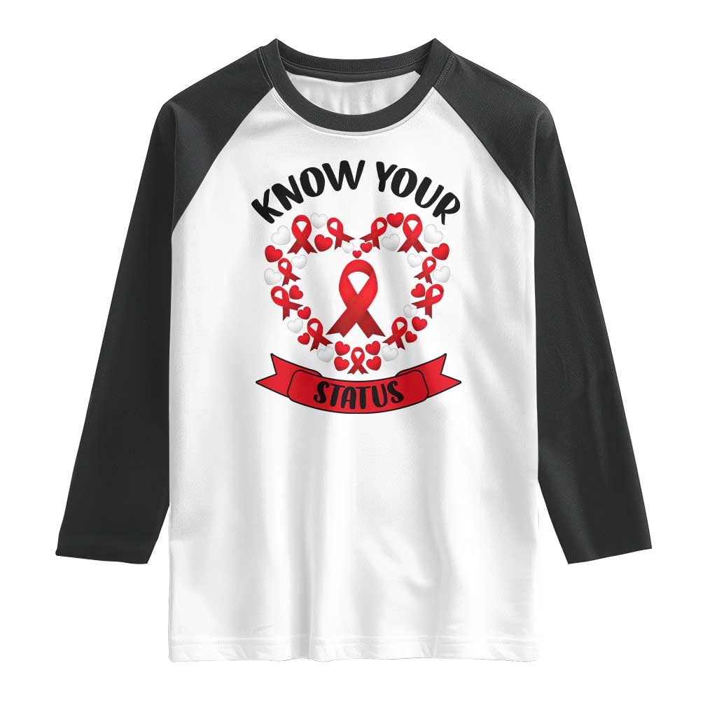 Know Your Status Red Ribbon HIV AIDS Awareness Support Month Gift Raglan Shirt - Wonder Print Shop