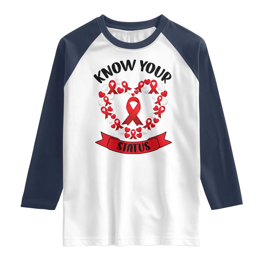 Know Your Status Red Ribbon HIV AIDS Awareness Support Month Gift Raglan Shirt - Wonder Print Shop