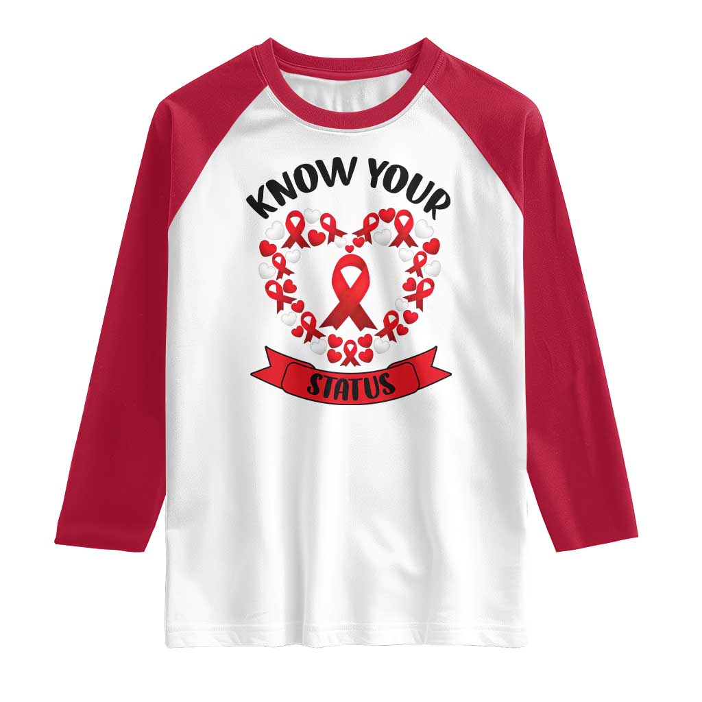Know Your Status Red Ribbon HIV AIDS Awareness Support Month Gift Raglan Shirt - Wonder Print Shop