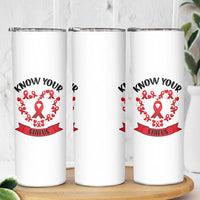Know Your Status Red Ribbon HIV AIDS Awareness Support Month Gift Skinny Tumbler - Wonder Print Shop
