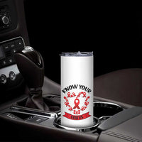 Know Your Status Red Ribbon HIV AIDS Awareness Support Month Gift Skinny Tumbler - Wonder Print Shop