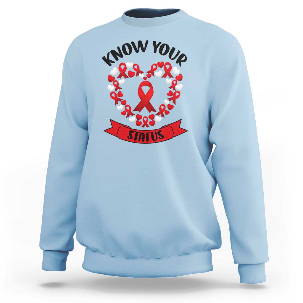 Know Your Status Red Ribbon HIV AIDS Awareness Support Month Gift Sweatshirt - Wonder Print Shop