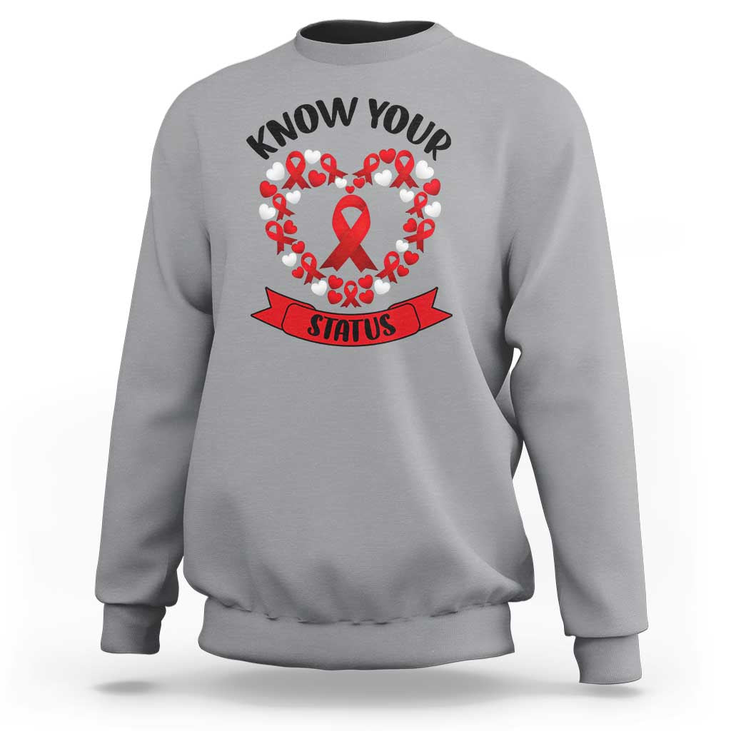 Know Your Status Red Ribbon HIV AIDS Awareness Support Month Gift Sweatshirt - Wonder Print Shop