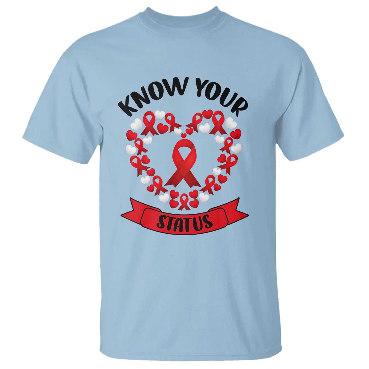 Know Your Status Red Ribbon HIV AIDS Awareness Support Month Gift T Shirt - Wonder Print Shop