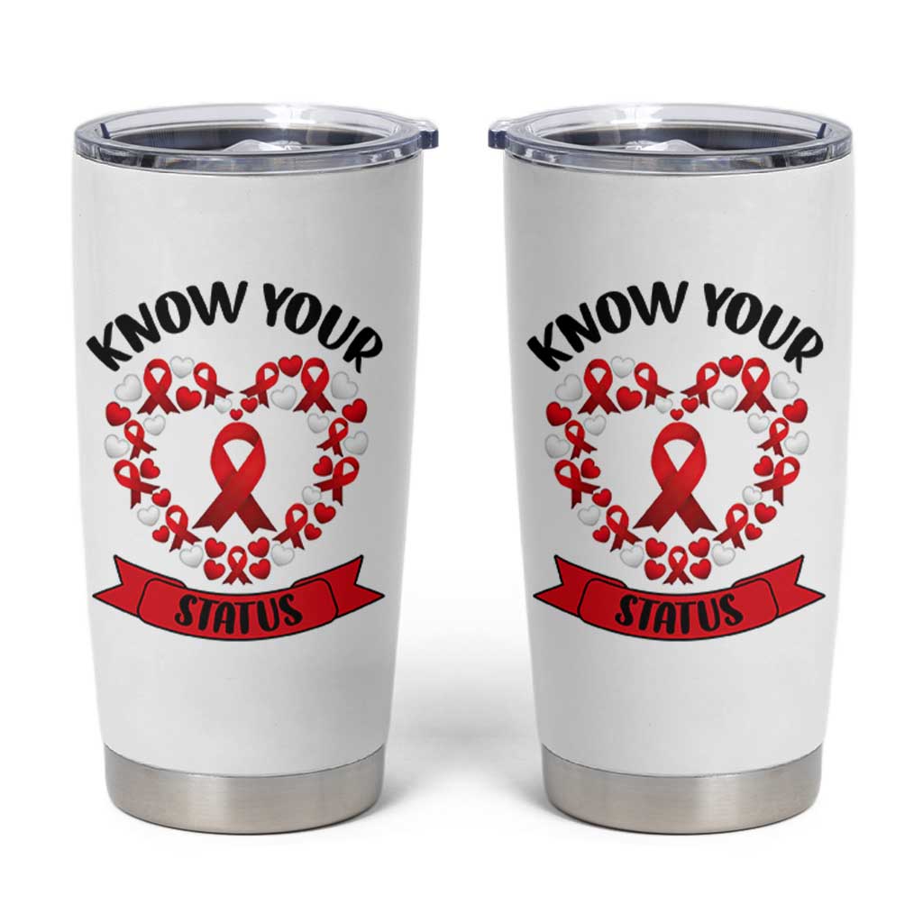 Know Your Status Red Ribbon HIV AIDS Awareness Support Month Gift Tumbler Cup - Wonder Print Shop