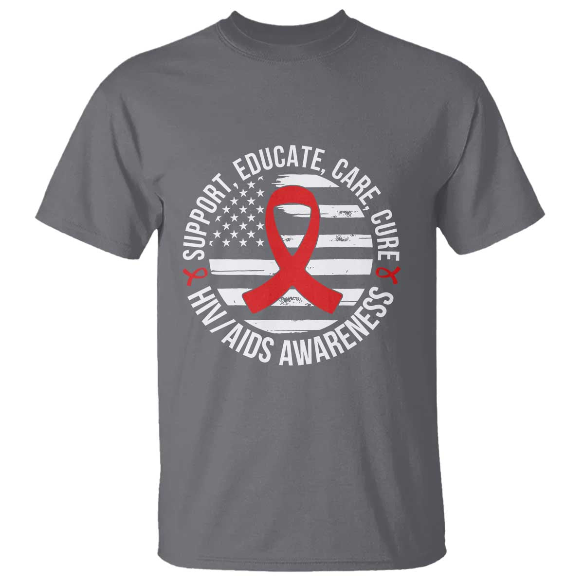 Support Educate Care Cure HIV Awareness Month Gift T Shirt - Wonder Print Shop
